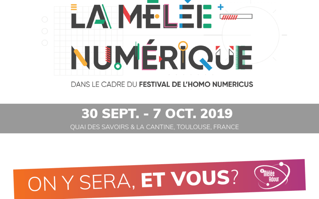La Mêlée Numérique – 30 septembre au 7 octobre 2019 à Toulouse