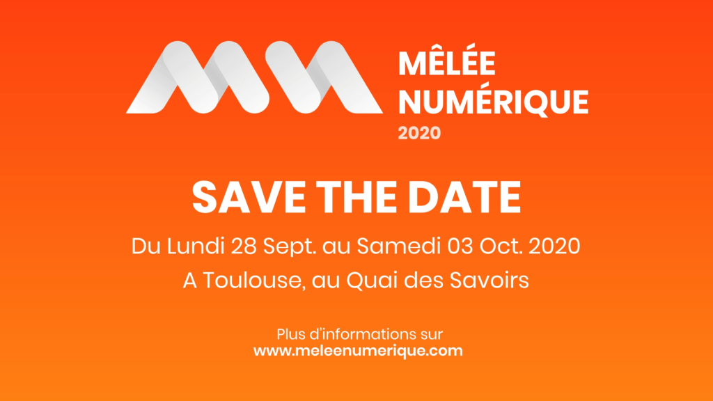 La Mêlée Numérique – 28 septembre au 3 octobre 2020 à Toulouse